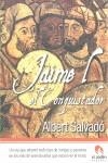 JAIME I EL CONQUISTADOR | 9788496929760 | SALVADO, ALBERT