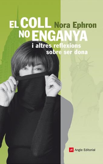 COLL NO ENGANYA, EL | 9788496970274 | EPHRON, NORA