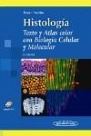 HISTOLOGIA:TEXTO Y ATLAS COLOR CON BIOLOGIA CELULAR Y MOLECU | 9789500604352 | ROSS, PAWLINA