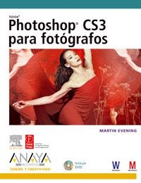 PHOTOSHOP CS3 PARA FOTÓGRAFOS | 9788441523432 | EVENING, MARTIN