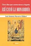 ASI CAYO LA MONARQUIA | 9788496840195 | NAVARRO GISBERT, JOSE ANTONIO