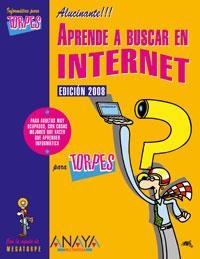 APRENDE A BUSCAR EN INTERNET. EDICIÓN 2008 | 9788441523517 | MARTOS RUBIO, ANA