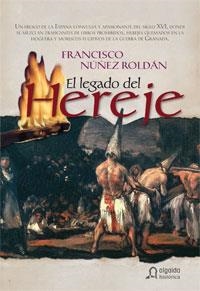 LEGADO DEL HEREJE, EL | 9788498770032 | NÚÑEZ ROLDÁN, FRANCISCO