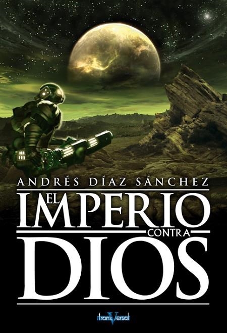 IMPERIO CONTRA DIOS, EL | 9788496554313 | DIAZ SANCHEZ, RAFAEL