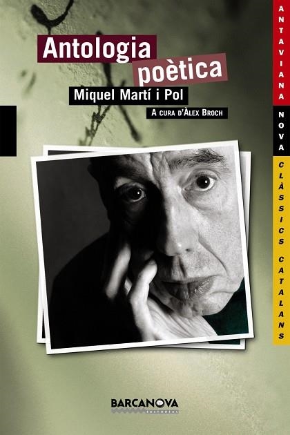 ANTOLOGIA POETICA MIQUEL MARTI I POL | 9788448920739 | MARTI I POL, MIQUEL