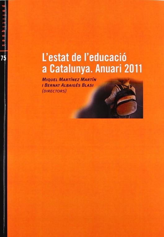 ESTAT DE L'EDUCACIO A CATALUNYA 2011, L' | 9788485557974 | MARTINEZ MARTIN, MIGUELDIR. / ALBAIGES I BLASI, BE