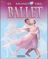 MUNDO DEL BALLET, EL | 9788484183167 | CASTLE, KATE