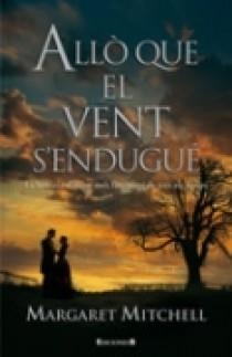 ALLO QUE EL VENT S'ENDUGUE (CATALAN) | 9788466617642 | MITCHELL, MARGARET