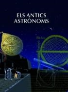 ANTICS ASTRONOMS, ELS | 9788484832959 | PEREZ DE LABORDA, ALFONSO