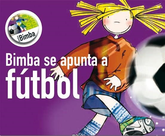 BIMBA SE APUNTA A FUTBOL | 9788492419111 | HERNANDEZ SALA, SUSANNA