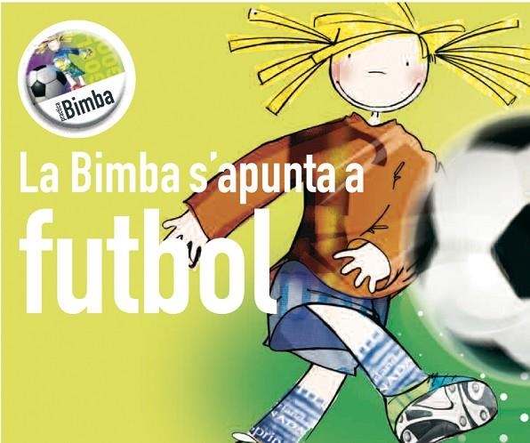 BIMBA S'APUNTA A FUTBOL, LA | 9788492419104 | HERNANDEZ SALA, SUSANNA