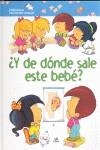 Y DE DONDE SALE ESTE BEBE? | 9788466216074 | MIGALLÓN LOPEZOSA, PILAR/PALOP BOTELLA, MERCEDES/MARASSI CANDIA, CATERINA/DÍAZ MORFA, JOSÉ R.