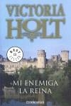 MI ENEMIGA LA REINA | 9788483465882 | HOLT, VICTORIA