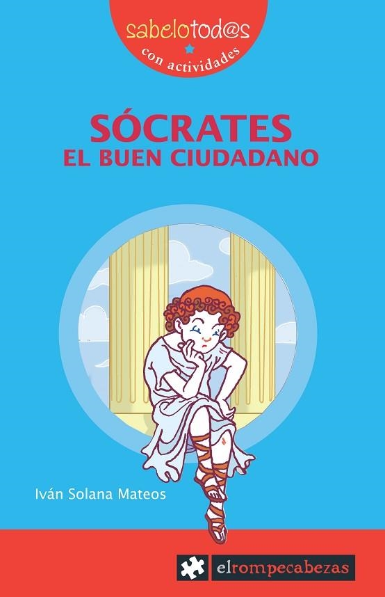 SOCRATES EL BUEN CIUDADANO | 9788496751354 | SOLANA MATEOS, IVAN