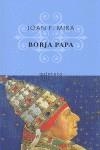 BORJA PAPA | 9788497110556 | MIRA, JOAN F