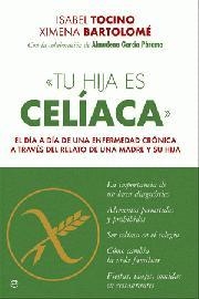 TU HIJA ES CELIACA | 9788497347129 | TOCINO, ISABEL