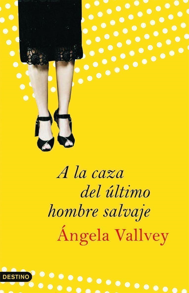 A LA CAZA DEL ULTIMO HOMBRE SALVAJE | 9788423340316 | VALLVEY, ANGELA