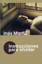 INSTRUCCIONES PARA OLVIDAR | 9788488052612 | MARFUL, INÉS