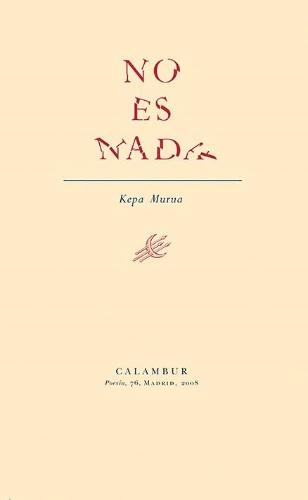 NO ES NADA | 9788483590164 | MURUA AURICENEA, KEPA