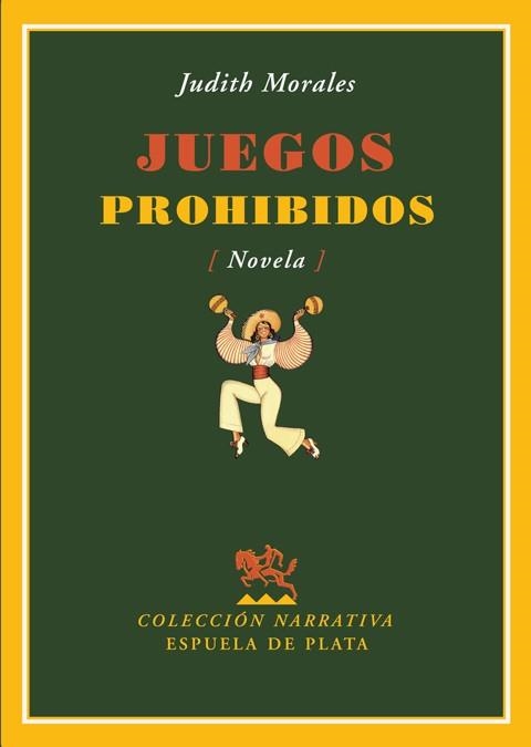 JUEGOS PROHIBIDOS | 9788496956087 | MORALES MONTES DE OCA,