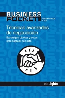 TECNICAS AVANZADAS DE NEGOCIACION | 9788497452311 | PALACIOS PLAZA, JORGE