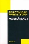 SELECTIVIDAD 2007 MATEMATICAS II. PRUEBAS 2007 | 9788466774659 | BUSTO CABALLERO, ANA ISABEL