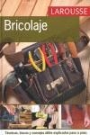 LAROUSSE DEL BRICOLAJE | 9788480167406 | LAROUSSE