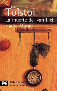 MUERTE DE IVAN ILICH, LA ; HADYI MURAD | 9788420649344 | TOLSTOÏ, LEV NIKOLAEVICH