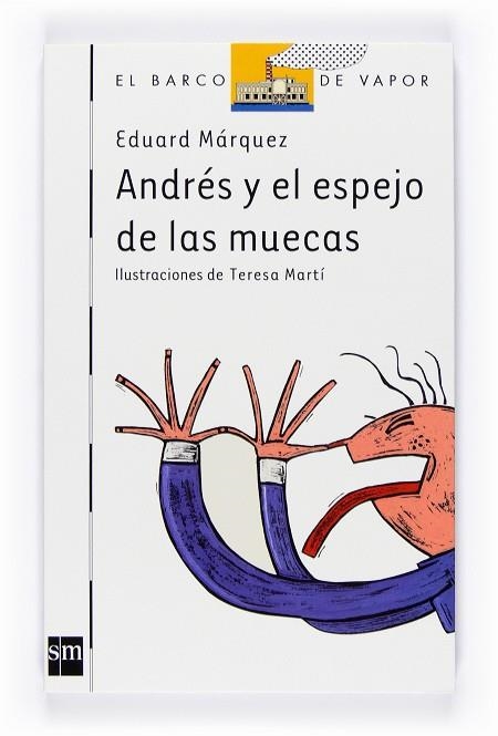 ANDRES Y EL ESPEJO DE LAS MUECAS | 9788467524109 | MARQUEZ, EDUARD