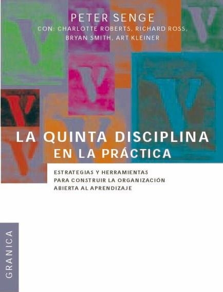 QUINTA DISCIPLINA EN LA PRACTICA, LA | 9789506414214 | SENGE, PETER