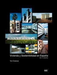 VIVIENDA Y SOSTENIBILIDAD EN ESPAÑA VOL 2 | 9788425222016 | SOLANAS,TONI