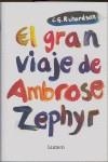 GRAN VIAJE DE AMBROSE ZEPHYR, EL | 9788426416612 | RICHARDSON, C S