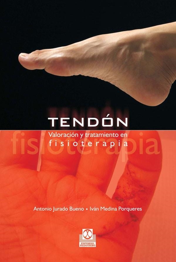 TENDON FISIOTERAPIA | 9788480199797 | JURADO BUENO, ANTONIO