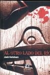 AL OTRO LADO DEL RIO | 9788496929791 | KETCHUM, JACK