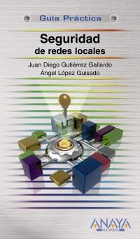 SEGURIDAD DE REDES LOCALES | 9788441523739 | GUTIERREZ, JUAN DIEGO