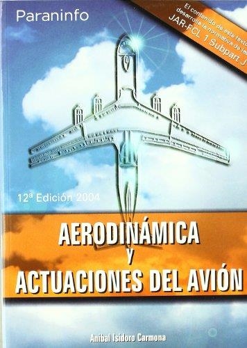 AERODINÁMICA Y ACTUACIONES DEL AVION | 9788428328883 | ISIDORO CARMONA, ANÍBAL