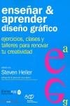 ENSEÑAR Y APRENDER DISEÑO GRAFICO | 9788493393175 | HELLER, STEVEN