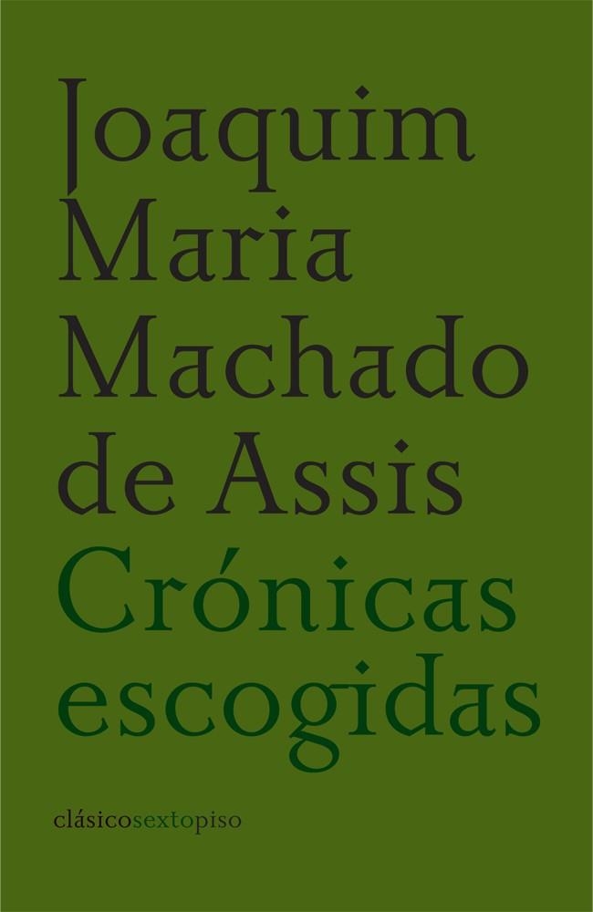 CRONICAS ESCOGIDAS | 9788496867192 | MACHADO DE ASSIS