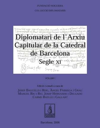 DIPLOMATARI DE L'ARXIU CAPITULAR DE LA CATEDRAL BCN 5VOLUMS | 9788497794060 | BAUCELL I REIG, JOSEP - FABREGA I GRAU, ANGEL