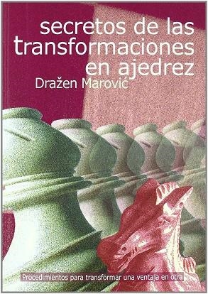 SECRETO DE LAS TRANSFORMACIONES EN AJEDREZ | 9788493545468 | MAROVIC, DRAZEN