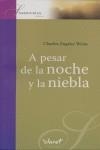 A PESAR DE LA NOCHE Y LA NIEBLA | 9788498461411 | WEISS, CHARLES