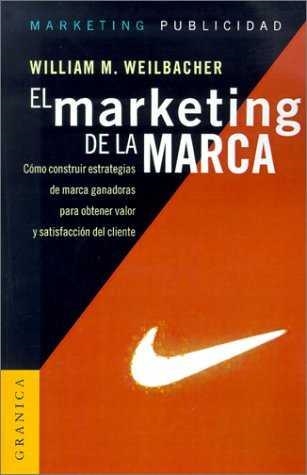 MARKETING DE LA MARCA , EL | 9788475776446 | WEILBACHER, WILLIAM M.