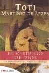 VERDUGO DE DIOS, EL | 9788496748484 | MARTINEZ DE LEZEA, TOTI