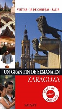 GRAN FIN DE SEMANA EN ZARAGOZA, UN | 9788421680940 | CASTRO, INÉS / CALVO, ISAAC A. / IGLESIAS, MIGUEL