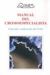 MANUAL DEL CROMOESPECIALISTA | 9788493493011 | V.V.A.A