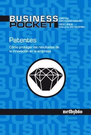 PATENTES. COMO PROTEGER LOS RESULTADOS DE LA INNOVACION EN L | 9788497452274 | AA.VV.