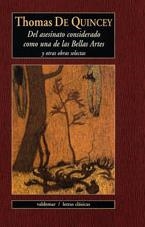 DEL ASESINATO CONSIDERADO COMO UNA DE LAS BELLAS ARTES | 9788477025979 | QUINCEY, THOMAS DE