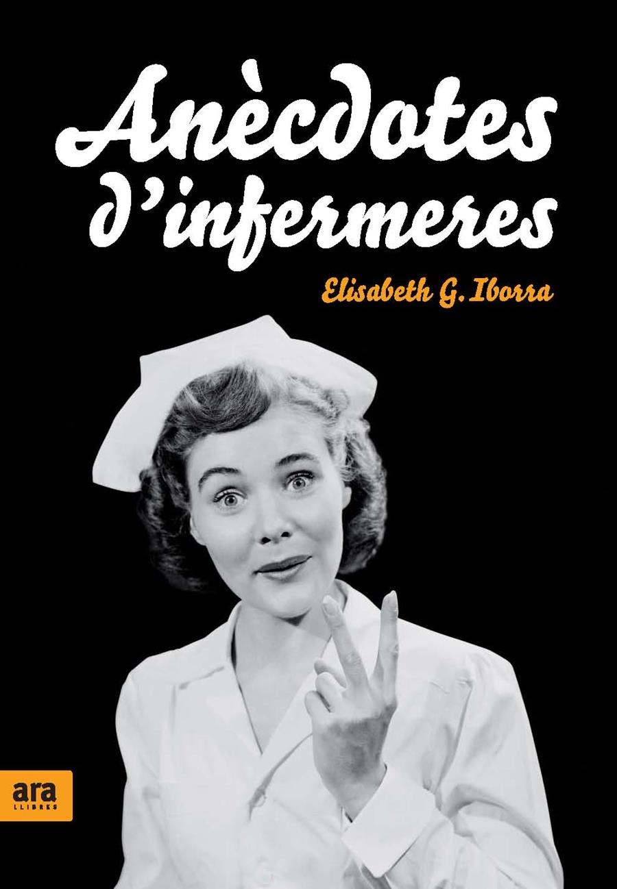 ANECDOTES D'INFERMERES | 9788492406609 | IBORRA, ELISABETH G.