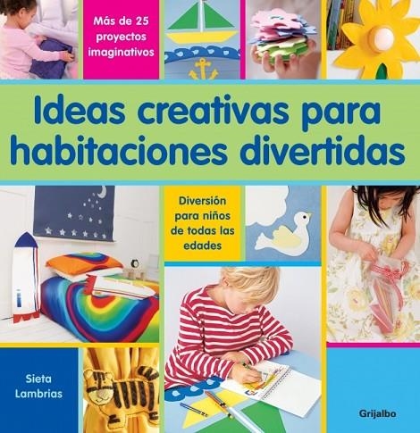 IDEAS CREATIVAS PARA HABITACIONES DIVERTIDAS | 9788425341687 | LAMBRIAS SIETA