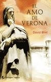 AMO DE VERONA, EL | 9788496692947 | BLIXT, DAVID